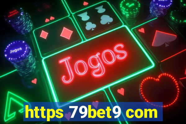 https 79bet9 com